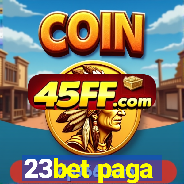 23bet paga